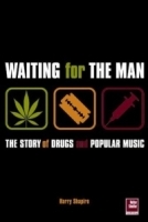 Waiting for the Man: The Story of Drugs and Popula артикул 2268b.