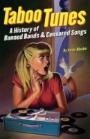 Taboo Tunes: A History of Banned Bands & Censored Songs артикул 2271b.